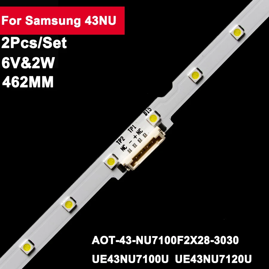 

6V 462mm Led Backlight Bar For Samsung 43NU UE43NU7100U 43_NU7100F UE43NU7120U UE43NU7170U BN96-45954A UE43NU7100