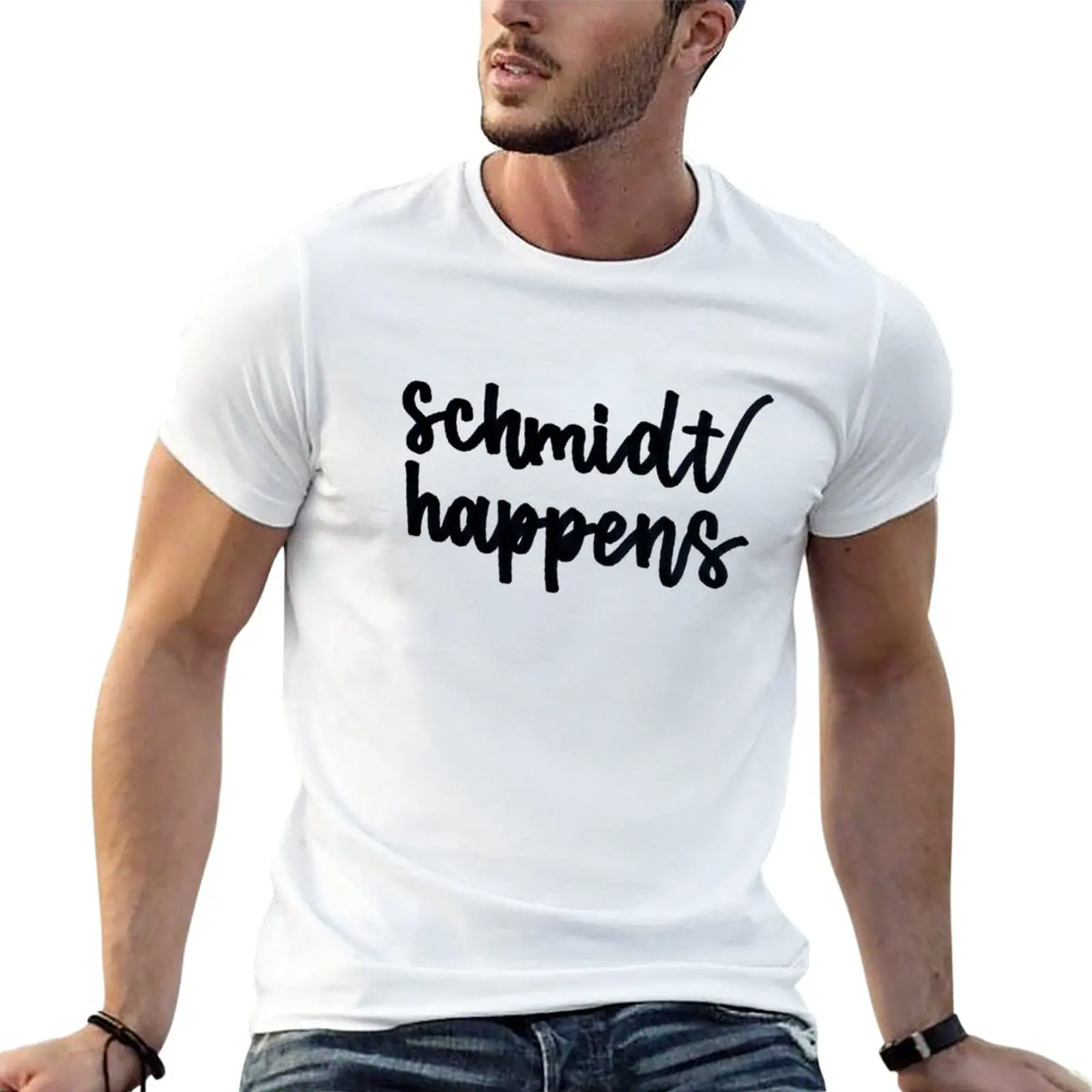 

Schmidt Happens T-Shirt funny t shirt kawaii clothes heavy weight t shirts for men