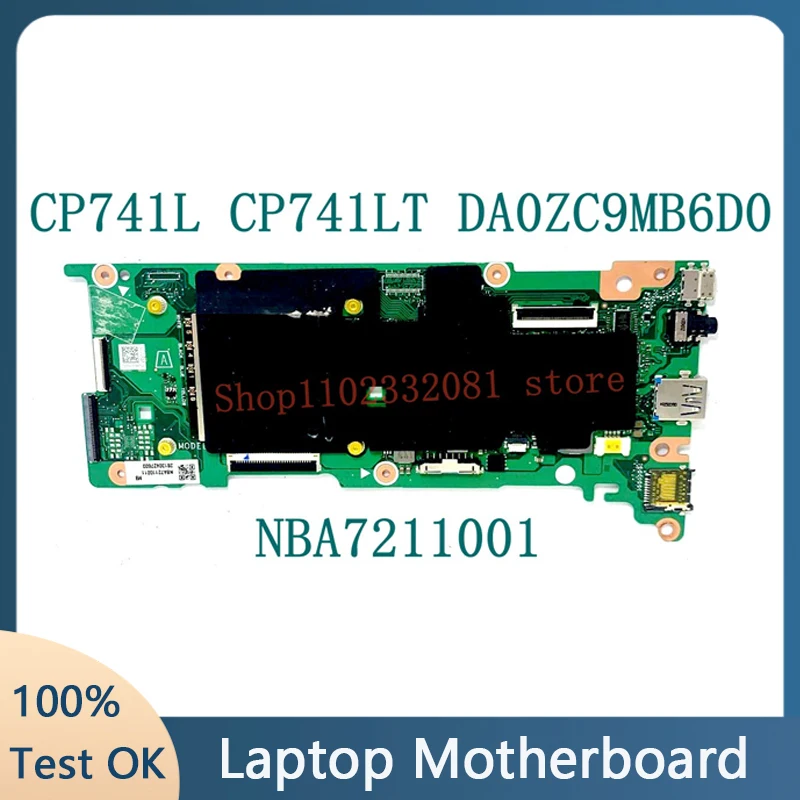 

DA0ZC9MB6D0 High Quality Mainboard For ACER Chromebook CP741L CP741LT Motherboard NBA7211001 NB.A7211.001 100% Full Tested Good