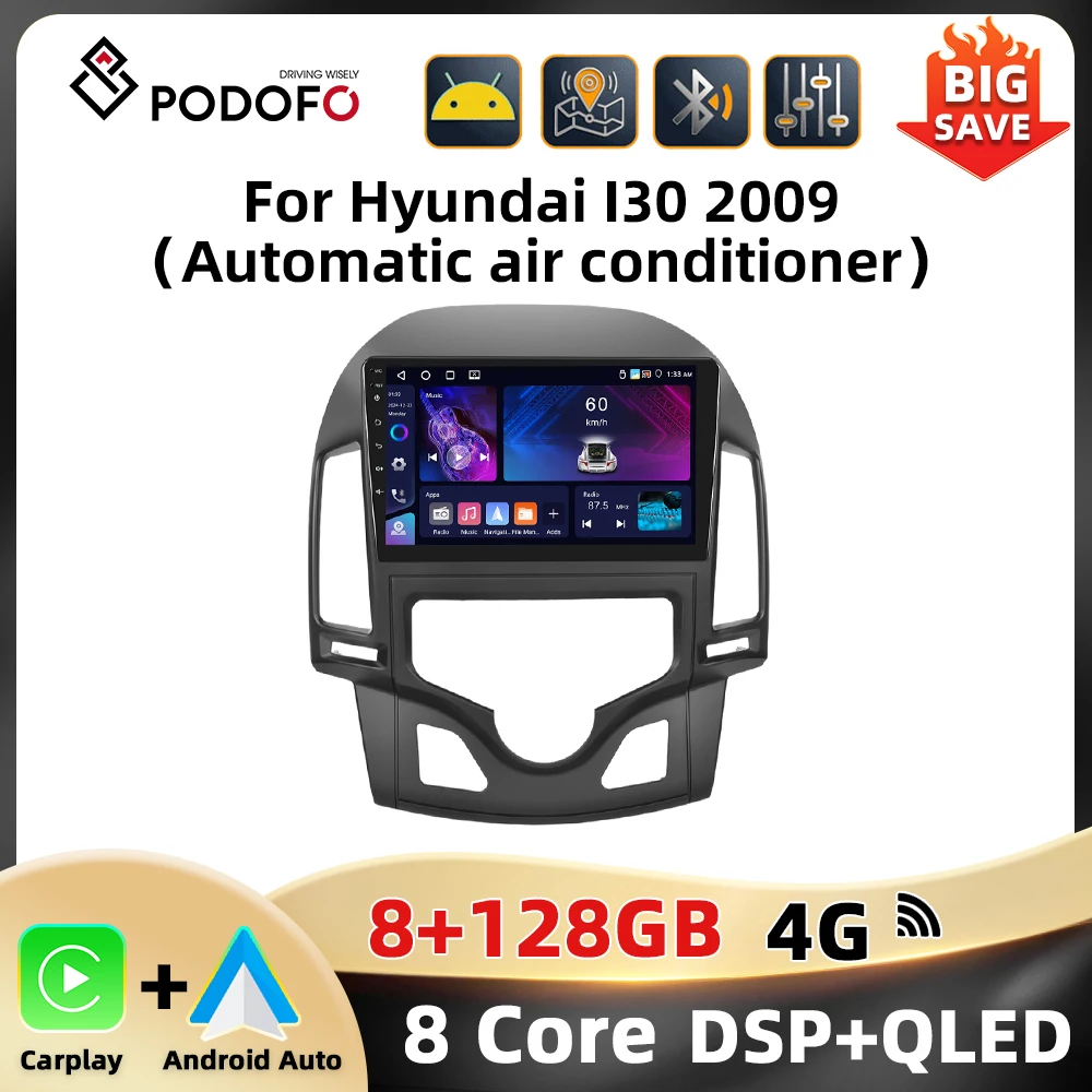 Radio samochodowe Podofo 9'' 8 + 128G do Hyundai I30 2009, odtwarzacz multimedialny 8-rdzeniowy WIFI 4G Carplay Android GPS Mirror Link Car Audio