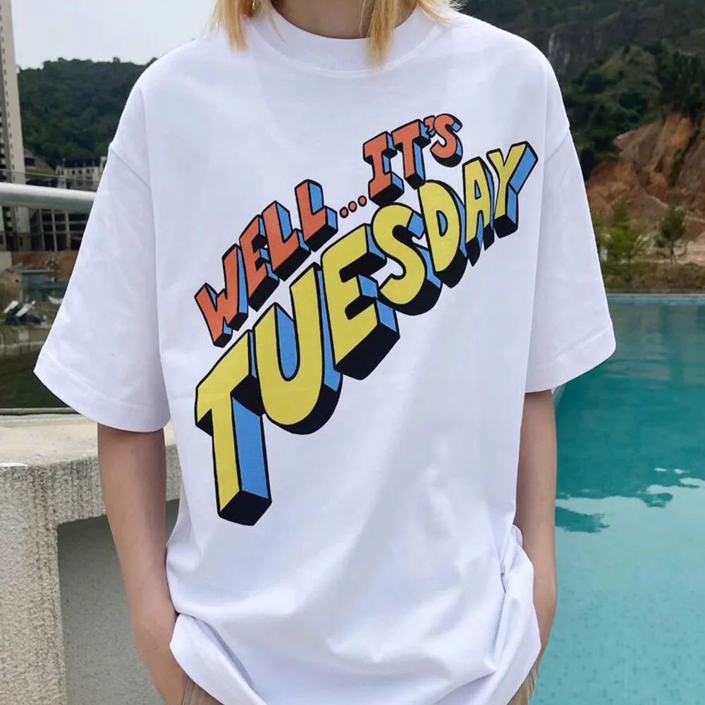 

Well It's Tuesday Letters Printed American Vintage Style Unisex T Shirt White Short Sleeve Cotton Loose Tops Street Fashion Tees