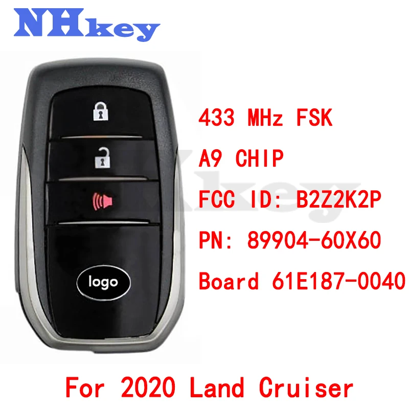 

NHKEY 2020 Land Cruiser 2+1 Button FSK433 MHz Keyless-Go Smart Key/Board 61E187-0040/A9 CHIP/FCC ID: B2Z2K2P/PN: 89904-60X60