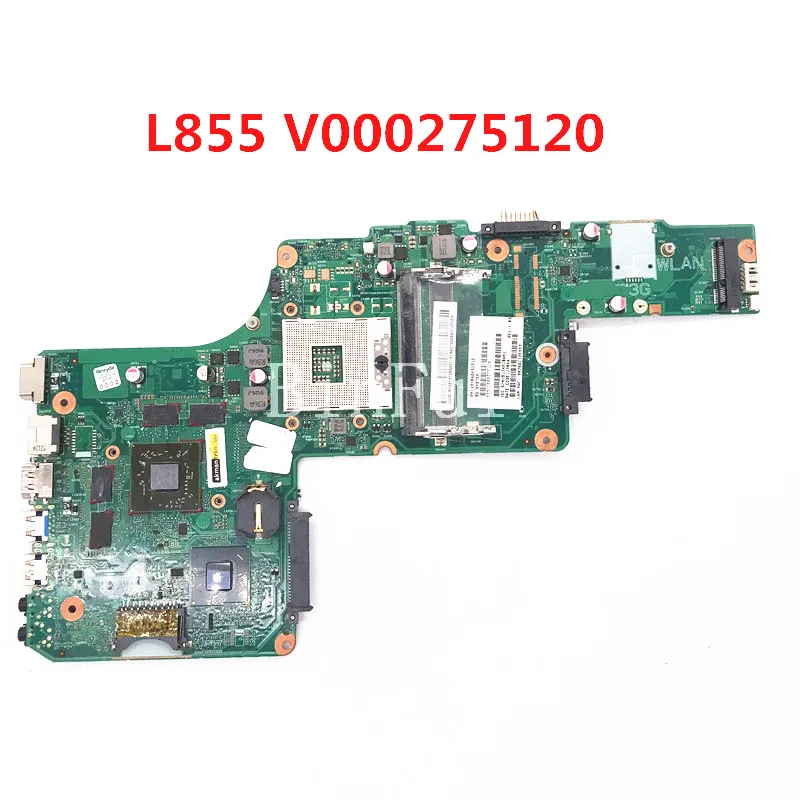 High Quality For Toshiba Satellite L855 Laptop Motherboard V000275120 6050A2491301-MB-A02 100% Full Tested Good Working Well the most powerful motherboard