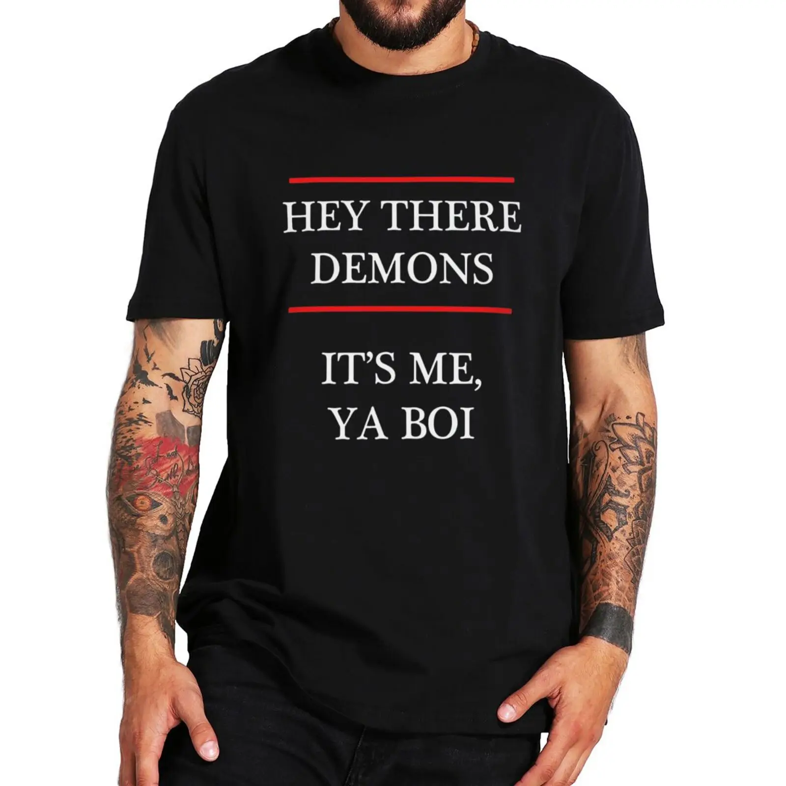 

Hey There Demons It's Me T Shirt Funny Film Quote Humor Jokes Short Sleeve Casual Unisex 100% Cotton T-shirts EU Size