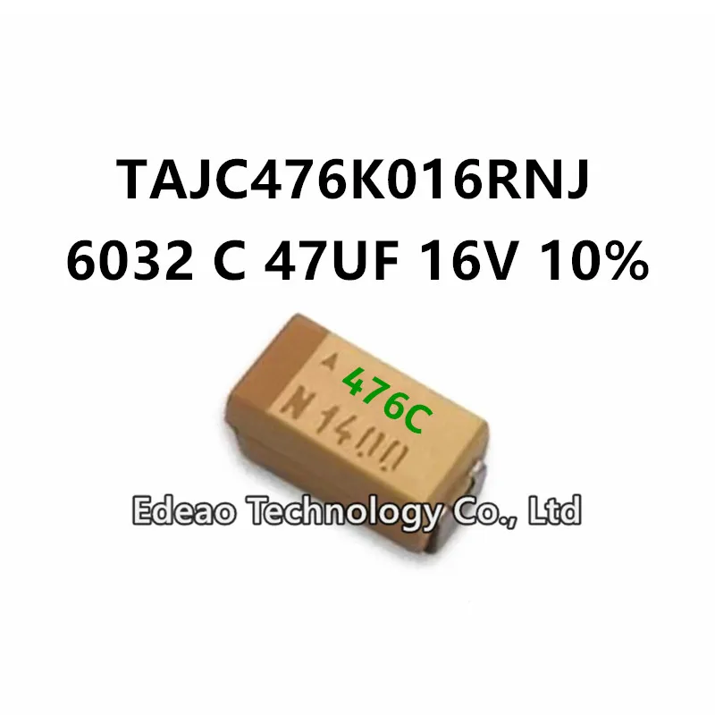 

10 шт./партия, танталовый конденсатор C-Type 6032/2312 C 47UF 16V ± 10%, маркировка: 476C TAJC476K016RNJ SMD