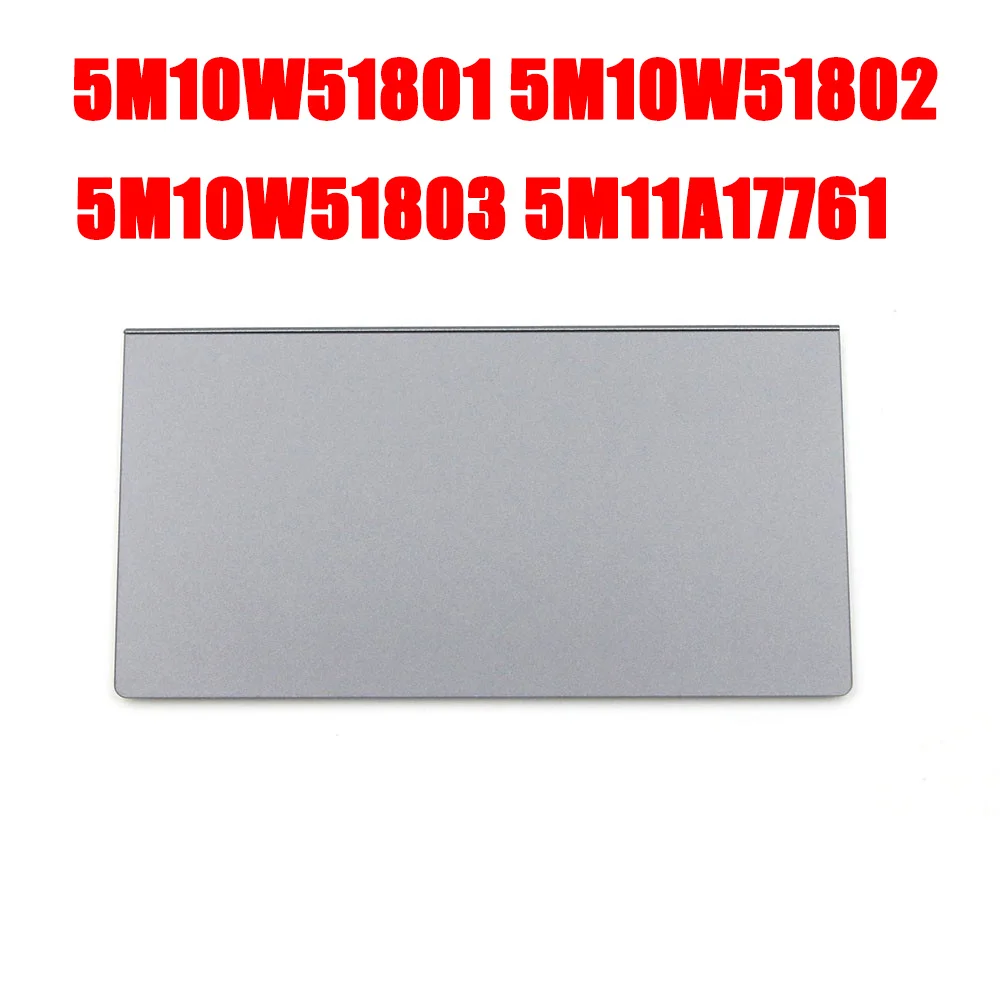 Laptop Touchpad For Lenovo For ThinkPad X1 Yoga 6th Gen 5M10W51803 5M11A17761 5M10W51801 5M10W51802 CS21 2BCP Gray New
