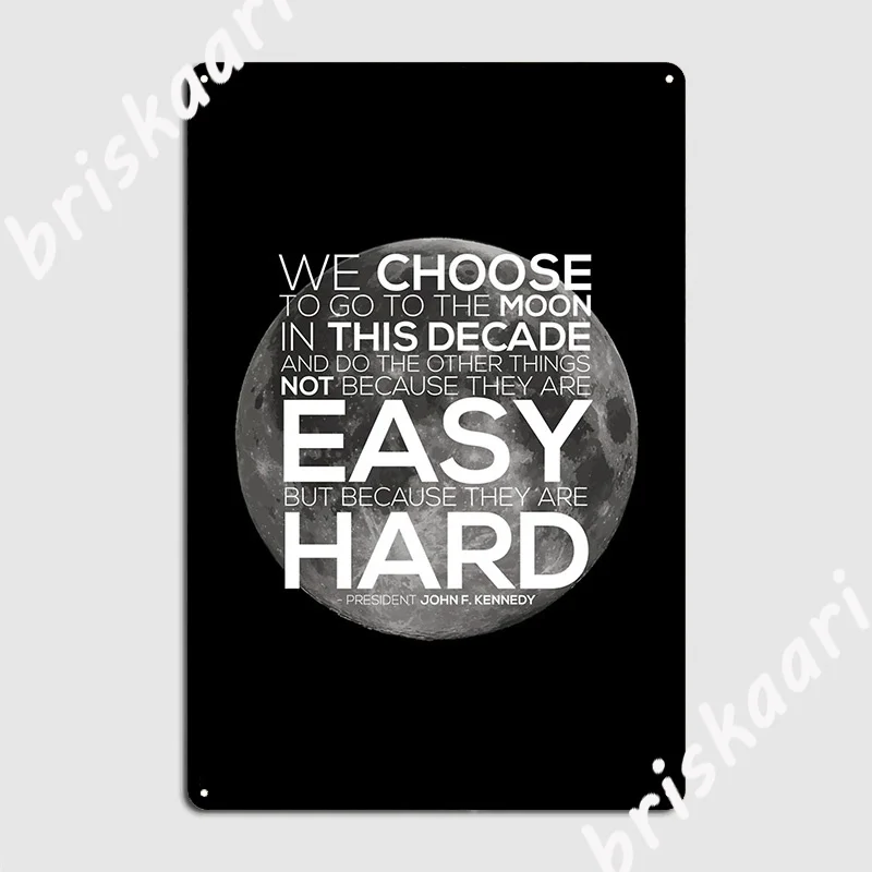

We Choose To Go To The Moon Metal Plaque Poster Club Party Plaques Living Room Create Tin Sign Poster