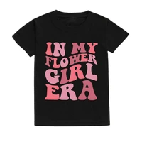 In My Flower Girl Era Toddler Shirt Flower Girl Proposal Bridal Party Kids Short Sleeve Shirts Clothes Wedding Party Gift 2