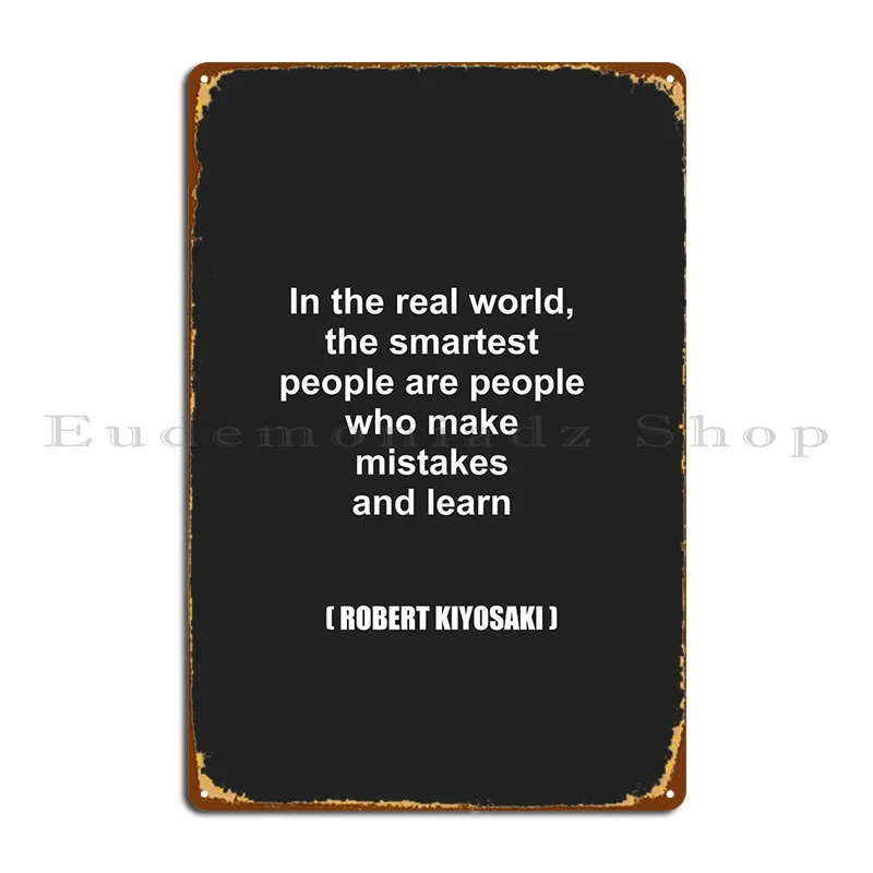 Роберт киосаки, цитата, металлический знак, ржавые таблички, дизайн персонажа, настенная роспись, жестяной знак, плакат