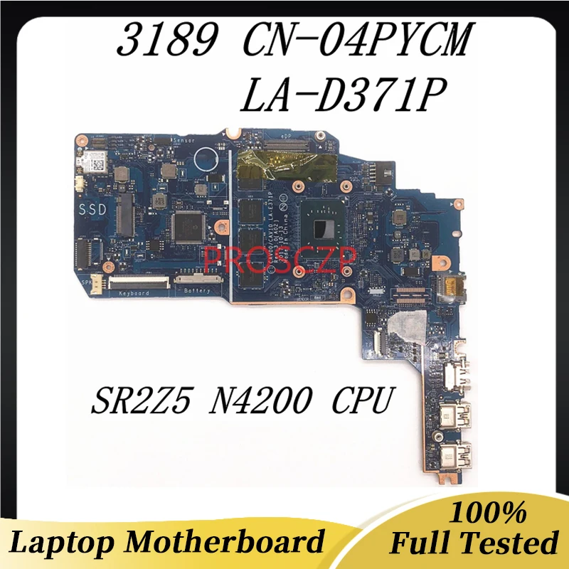 

Mainboard CN-04PYCM 04PYCM 4PYCM For DELL Latitude 3189 Laptop Motherboard LA-D371P With SR2Z5 N4200 CPU 100% Full Working Well