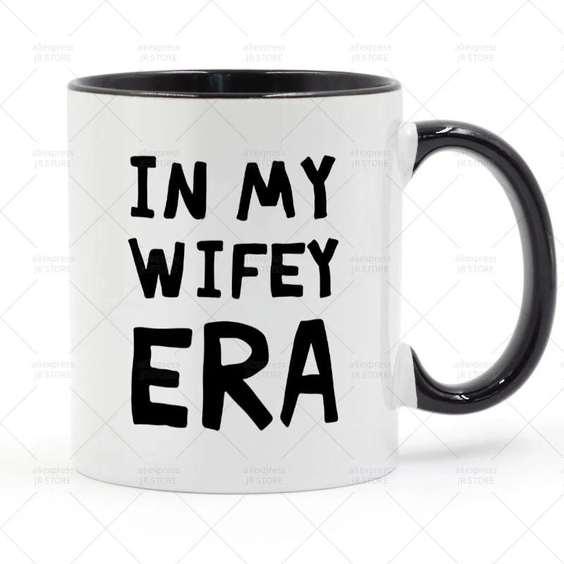 

IN MY WIFEY ERA Mug Ceramic Cup Gifts 11oz