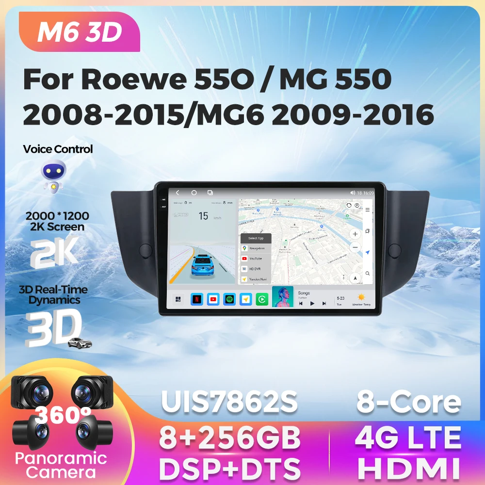 

M6 Pro 3D UIS7862S Car Radio 8G+256G For Roewe 550 / MG 550 / MG6 Android 12 Navigation GPS Multimedia Video Player Carplay AUTO