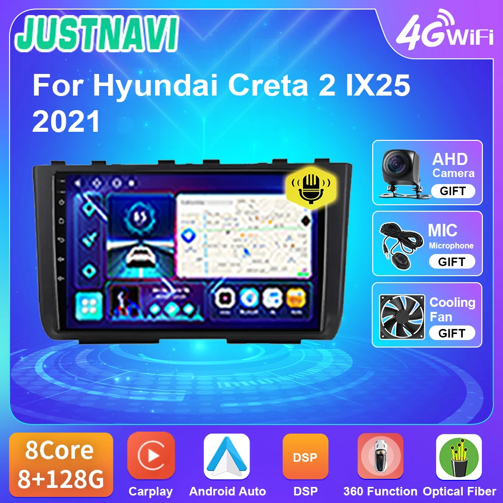 

JUSTNAVI Car Radio With Screen For Hyundai Creta 2 IX25 2021 Multimedia 4G WIFI GPS DSP RDS Navigation Android Auto 2Din No DVD