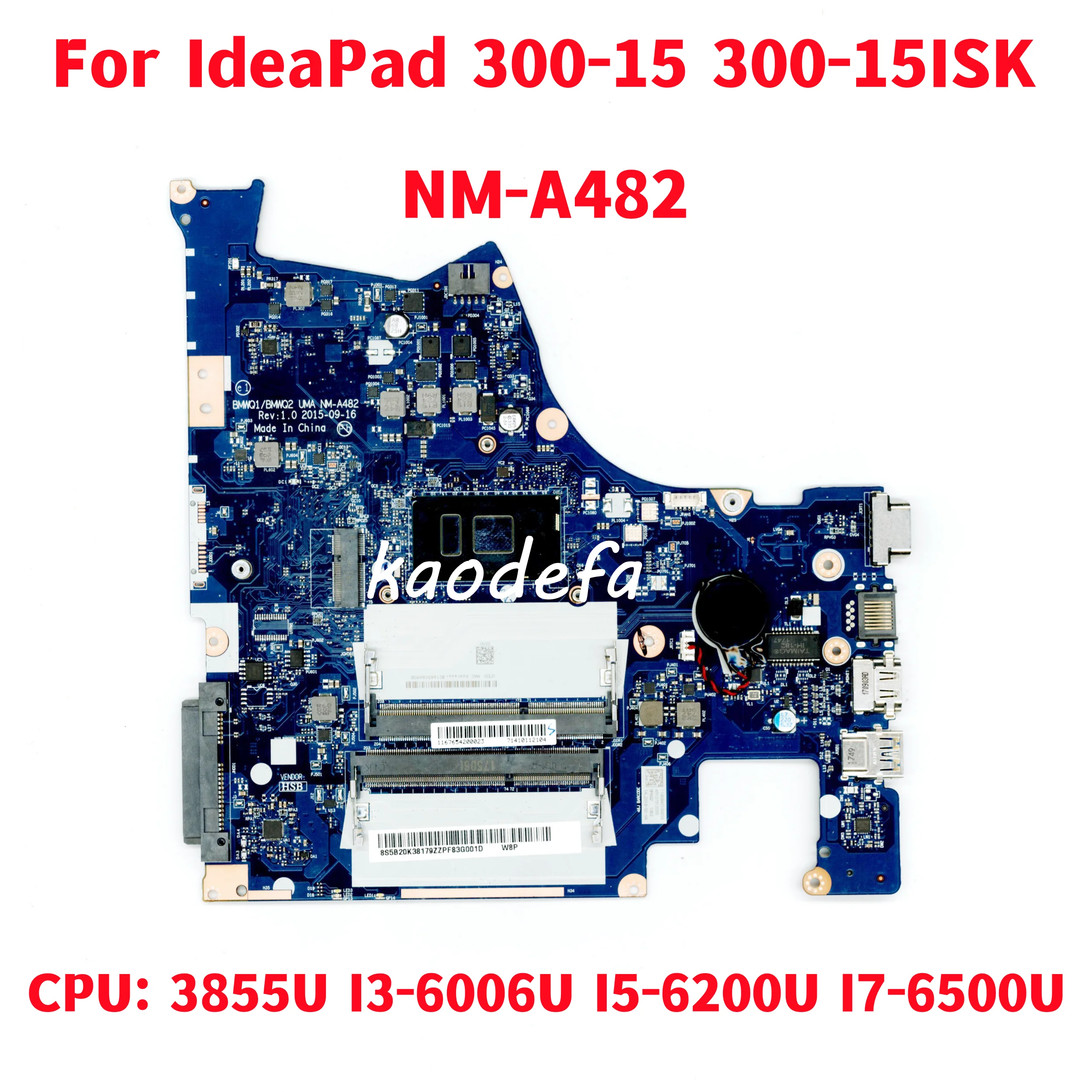 Nm-A482 Per Lenovo Ideapad 300-15 300-15Isk Scheda Madre Del Computer Portatile Cpu: 3855U I3-6006U I5-6200U I7-6500U Fru: Test Muslimatico Ok