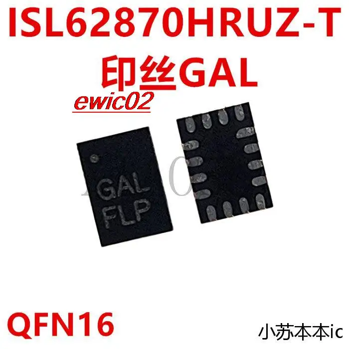 

Original stock ISL62870HRUZ-T GAL QFN16 IC