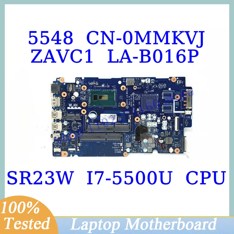 

CN-0MMKVJ 0MMKVJ MMKVJ For DELL 5548 With SR23W I7-5500U CPU Mainboard ZAVC1 LA-B016P Laptop Motherboard 100%Full Tested Working