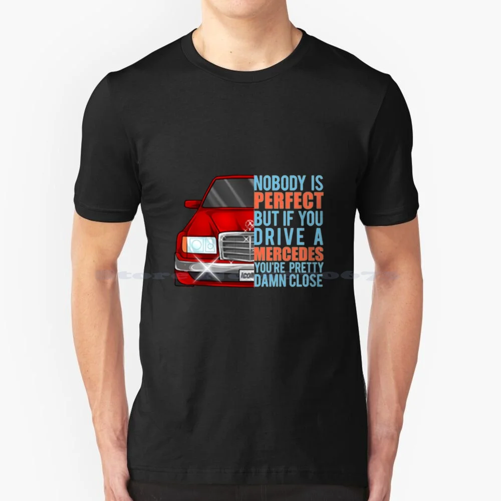 Никто не идеален, но если вы едете за рулем, Красная футболка с очень близким расстоянием, 100% хлопковая футболка daiнауер, Германия, 190e Evolution Никто не идеален, но если вы едете за рулем, Красная футболка с очень близким расстоянием, 100% хлопковая футболка daiнауер, Германия, 190e Evolution