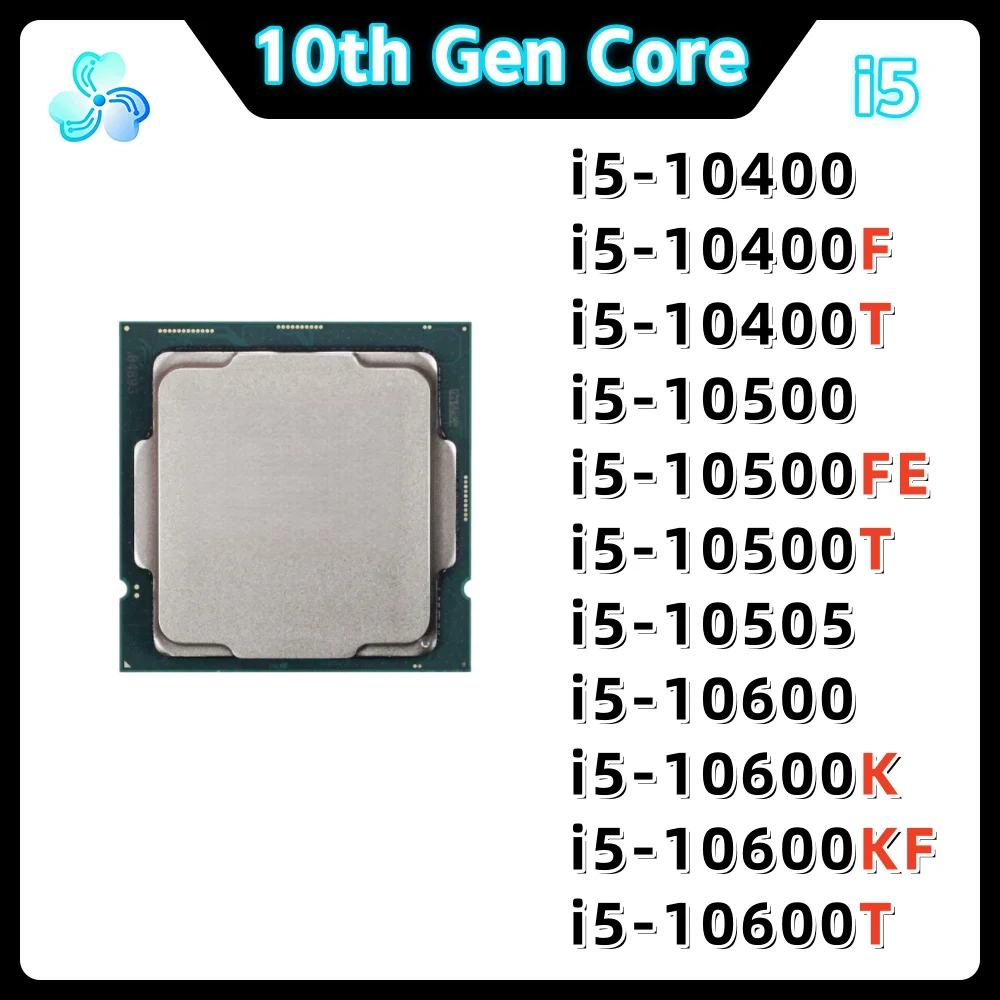 10th Gen Core Processor i5 10400 10400F 10400T 10500 10500FE 10500T ...