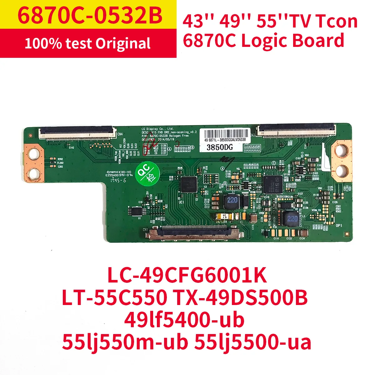 

Good test T-con Card V15 FHD DRD 6870C-0532A 6870C-0532B 6870C-0532C for 43'' 49'' 55'' TV LOGIC board 49E3500 k55