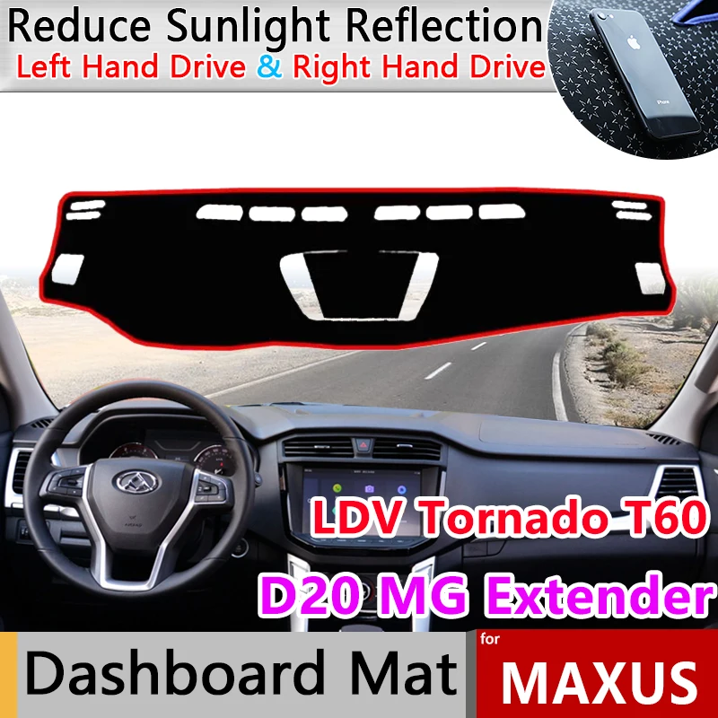 

Dashboard Cover Board Mat for Maxus LDV Tornado T60 Pro D20 MG Extender 60 70 T70 S10 2017~2021 Shade Rug Carpet Pad Accessories