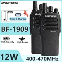 1/2PCS BaoFeng BF 1909 12W High Power Walkie Talkie Long Range UHF Two Way Radio Type C Charging Transmitter Upgrade UV 5R UV 82 1