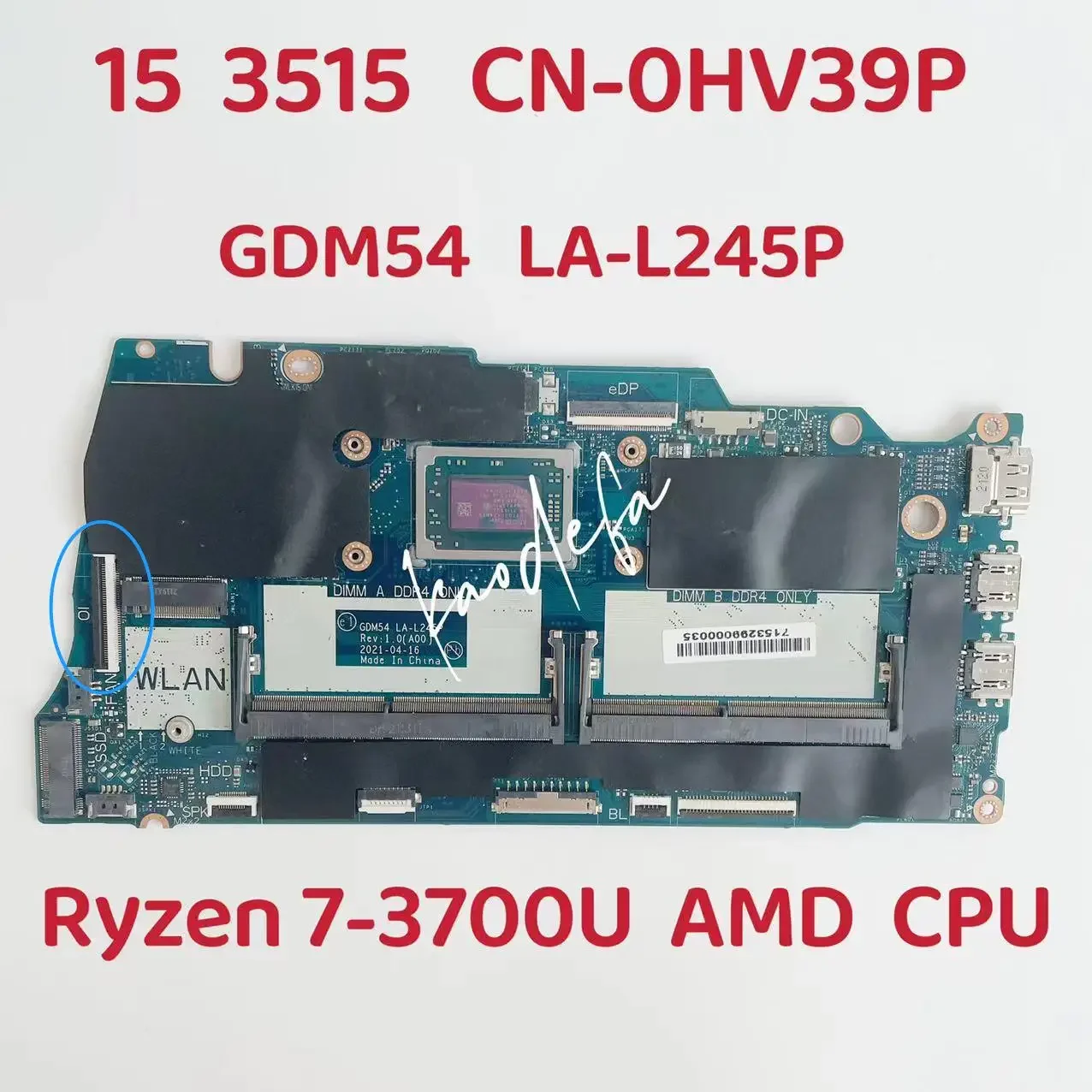 

GDM54 LA-L245P Mainboard for Dell Inspiron 15 3515 Laptop Motherboard CPU:Ryzen 7-3700U AMD CN-0HV3P9 0HV3P9 HV3P9 100% Test OK