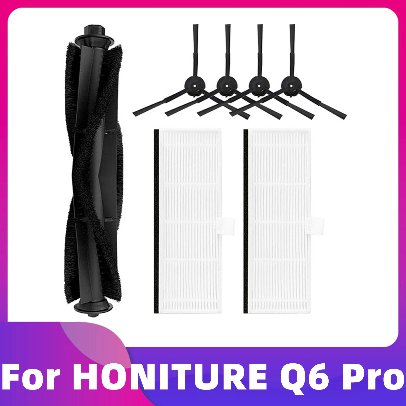 Kit Pièces Aspirateur Robot - Compatible Honiture Q6 Pro/Laresar L6 Pro - 1 Brosse + 6 Latérales + 4 Filtres
