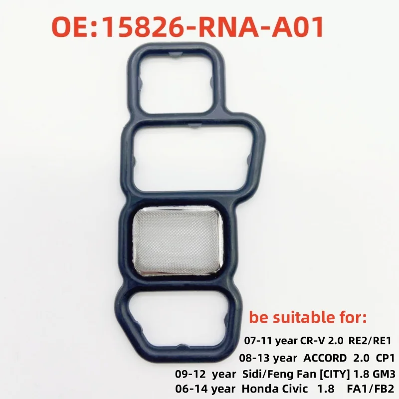 15826-RNA-A01 For Honda Civic 2006-2014 Accord Spool Valve Filter Gasket Filter 15826RNAA01-Packed auto spare parts