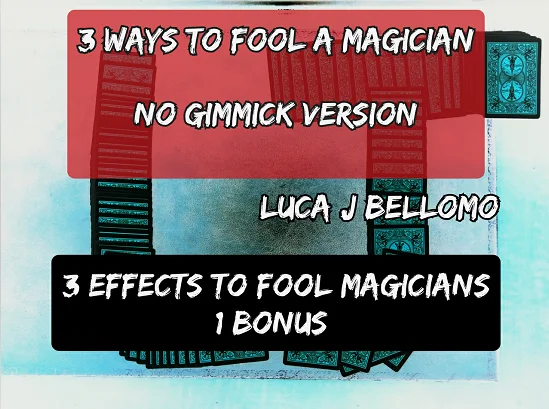 

2020 3 Ways to Fool a Magician by Luca J Bellomo - Magic Tricks
