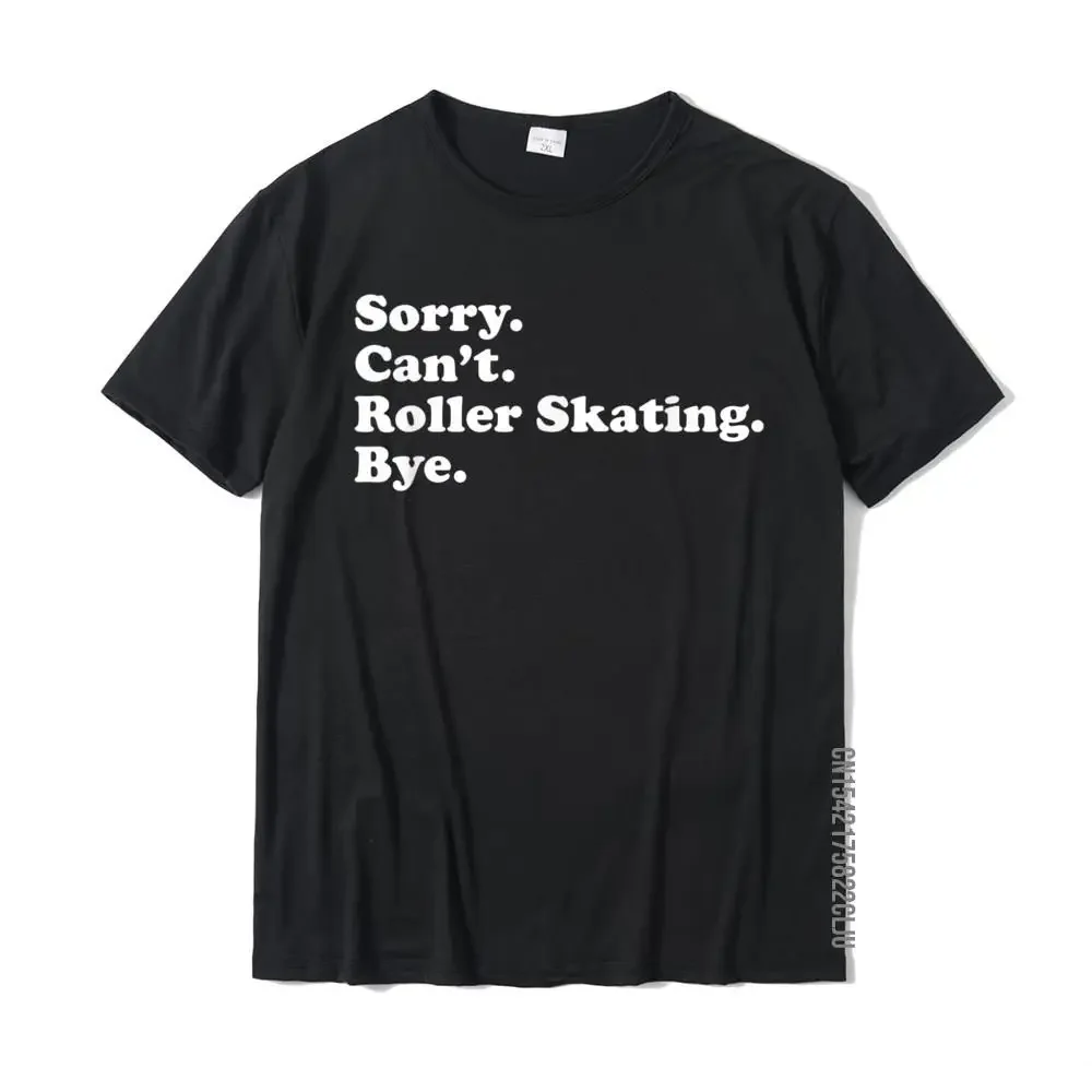 

Funny Roller Skating Gift For Men Women Boys Or Girls T-Shirt T Shirt Latest Custom Cotton Men Tshirts Casual
