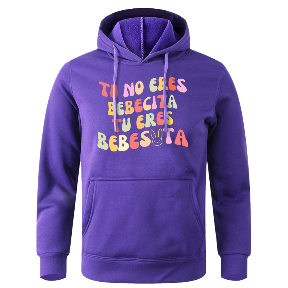 

Tu No Eres Bebecita Tu Eres Bebesota Colorful Letter Men Hoodie Loose Casual Hooded Basic Sports New Hoody Winter Warm Tracksuit