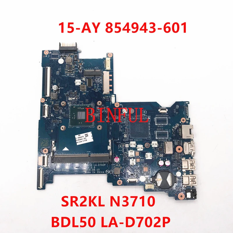 best motherboard for home pc 854943-001 854943-501 854943-601 For HP 250 G5 15-AY Laptop Motherboard W/SR2KL N3710 CPU BDL50 LA-D702P DDR3 100% Tested Work motherboard