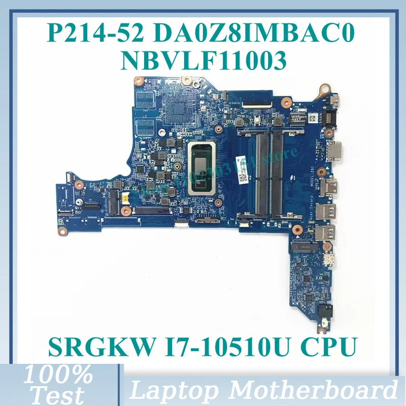 

Материнская плата процессора DA0Z8IMBAC0 с SRGKW I7-10510U, материнская плата NBVLF11003 для Acer TravelMat P214-52, материнская плата ноутбука 100%, протестирована, работает хорошо