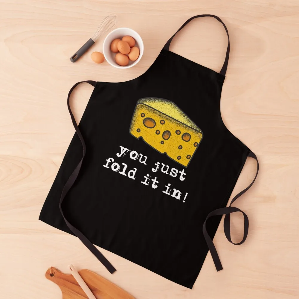 

You Just Fold It In, Fold In The Cheese Apron things of kitchen for home oil proof apron