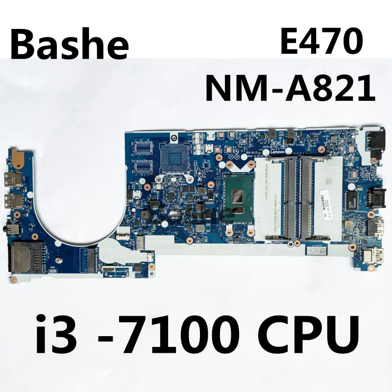 

For Lenovo ThinkPad Laptop motherboard E470 Independence, plate number NM-A821, i3-7100CPU, 100%