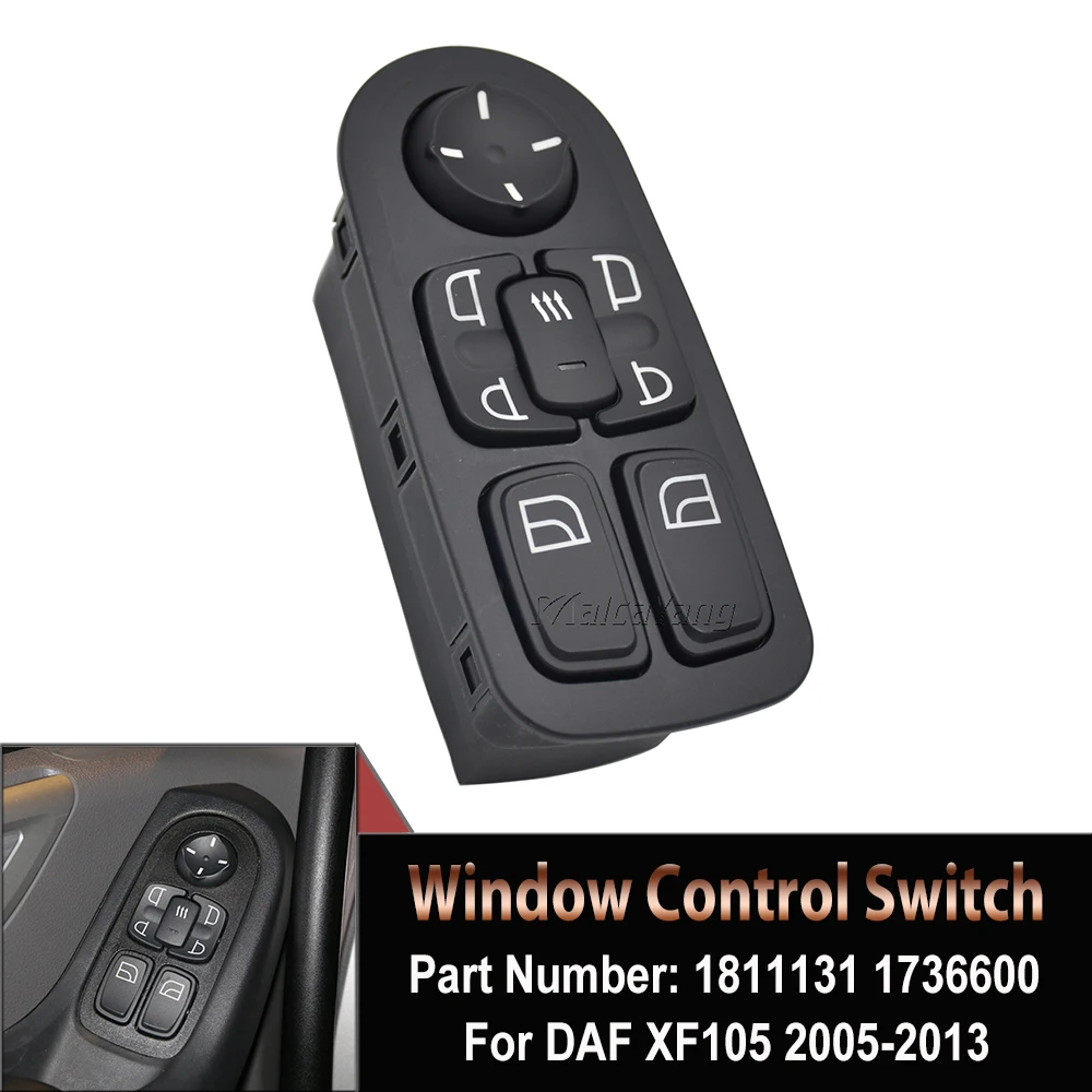 

New Window Control Switch Driver Side RH For DAF XF105 2005-2013 1811131 1736600 1669884 1693124 1698944 1788599 Auto Parts