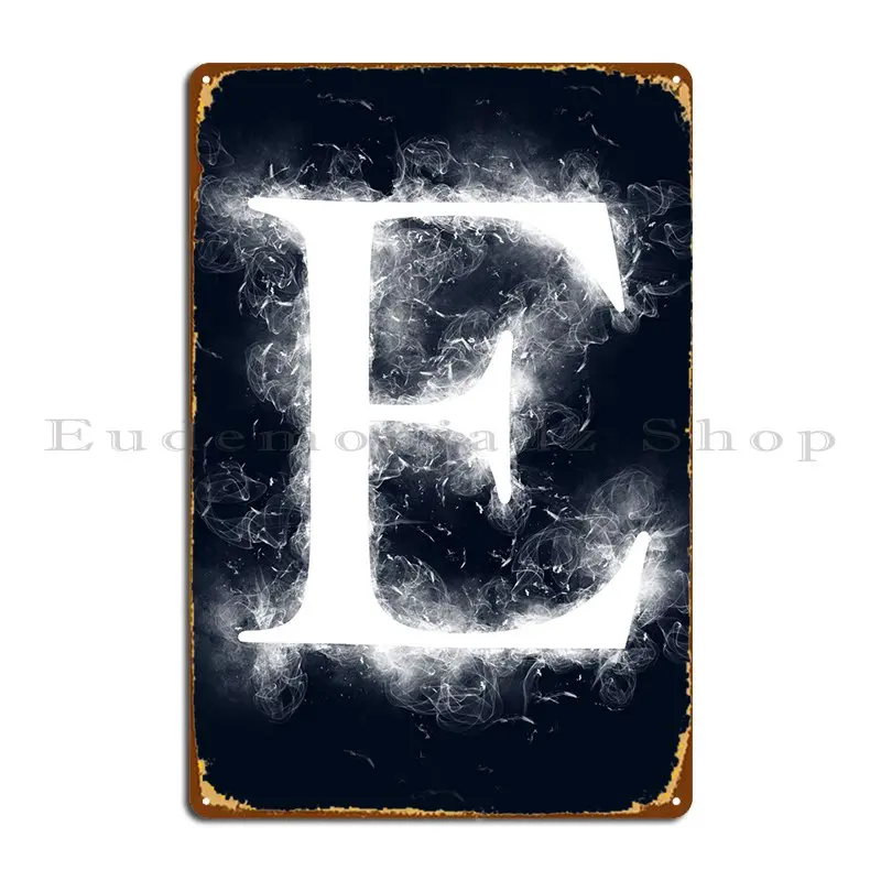 E Letter Smoky Metal Sign Wall Cave Wall Cave Club Bar Garage Designer Tin Sign Poster