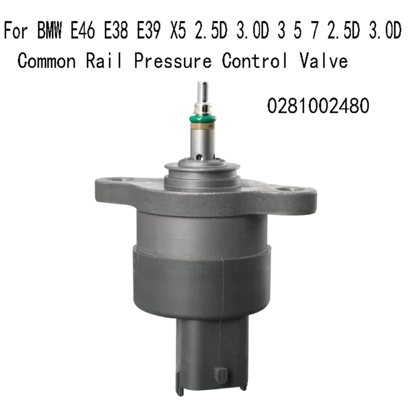 

Common Rail Pressure Control Valve Regulator For BMW E46 E38 E39 X5 2.5D 3.0D 3 5 7 2.5D 3.0D 0281002480 Durable Easy To Use