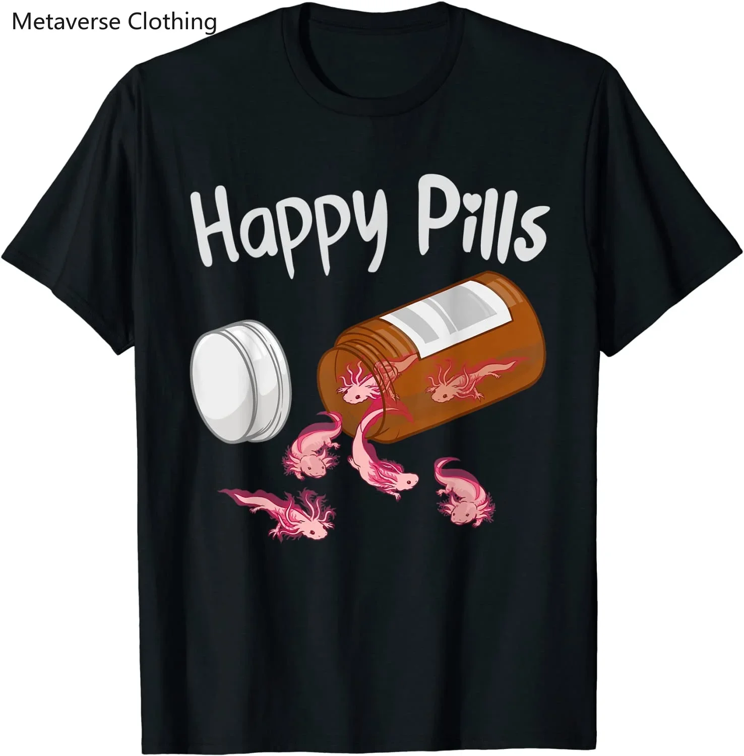 Happy Pills Axolotl Cute Funny Axolotls Lover T-Shirt