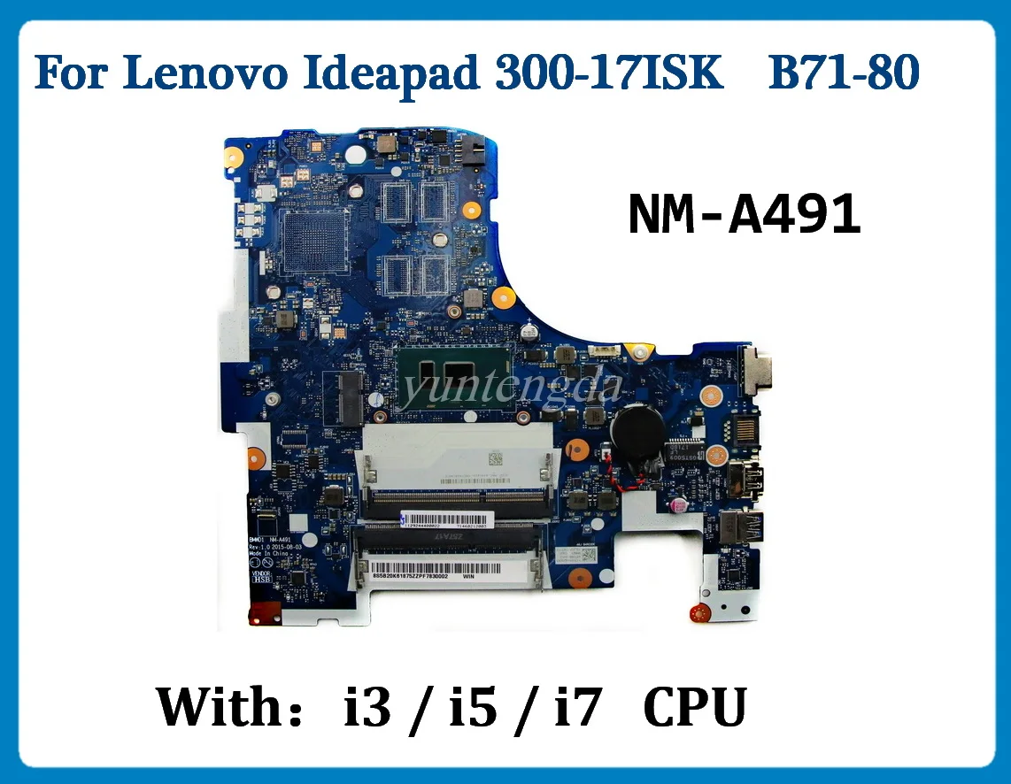 

NM-A491 For Lenovo Ideapad 300-17ISK B71-80 Laptop Motherboard With i3 i5 i7 CPU 5B20K61875 5B20K61880 100% Tested
