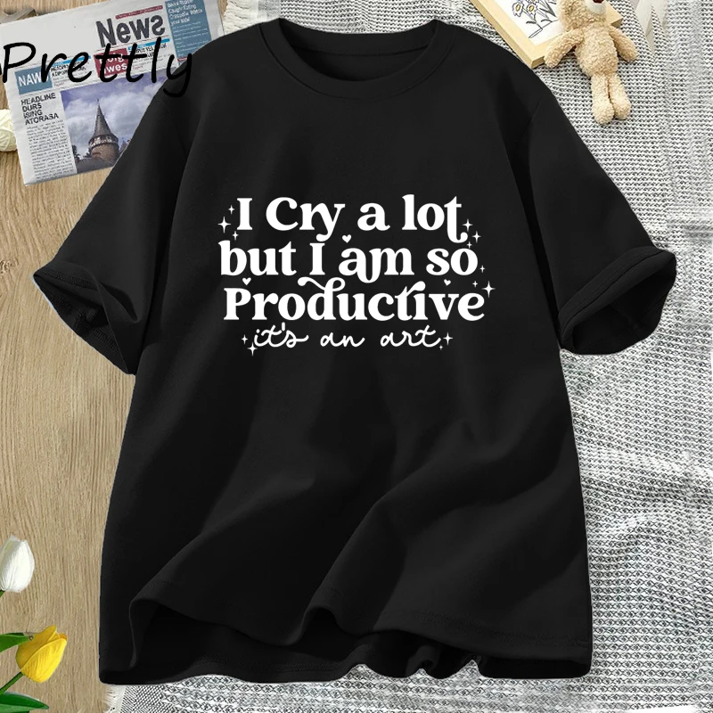 

I Cry A Lot But I Am So Productive T Shirt Women Mental Health Music Apparel Y2K TTPD T-shirt Cotton Tshirt Womens Clothing