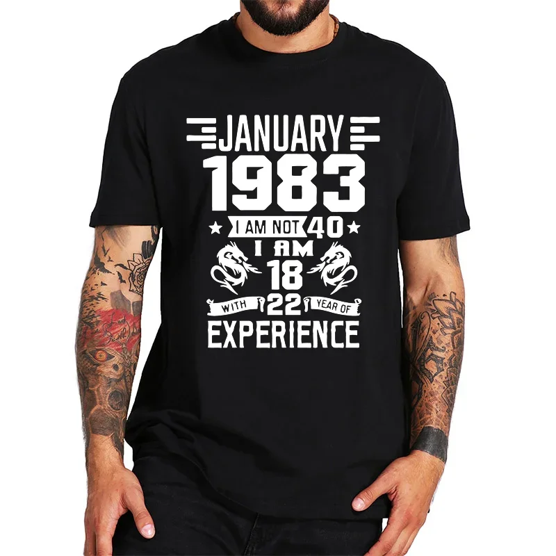 

I'm 18 with 22 Year of Experience Born in 1983 Nov September Oct Dec Jan Feb March April May June July August 40th Birth T Shirt
