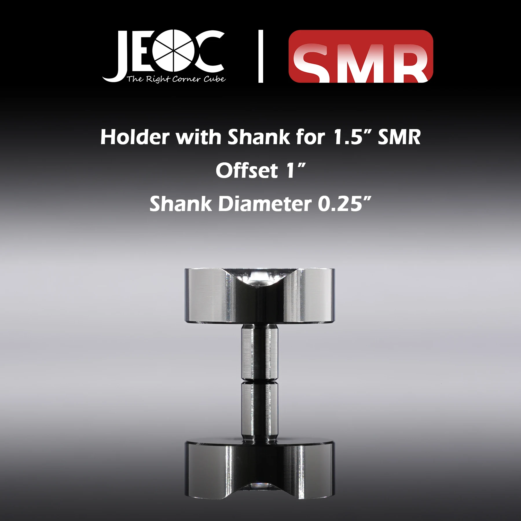 

JEOC Magnetic Holder with Shank for 1.5" SMR, 1" offset, 0.25" Shank diameter, 1.5" Ball Probe Seat