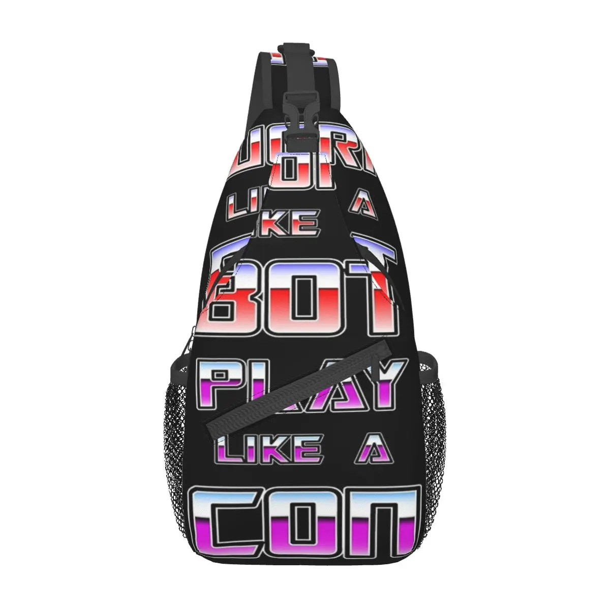 

Work Like A Bot Play Like A Con Chest Bag Personalized Portable Out Cross chest bag Multi-Style