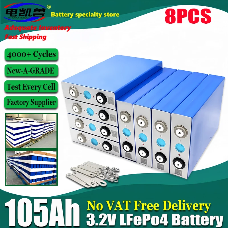 

8PCS new A-grade original 3.2V 105Ah LiFePo4 battery suitable for DIY 12V 24V 48V RV camping cart golf cart free shipping items