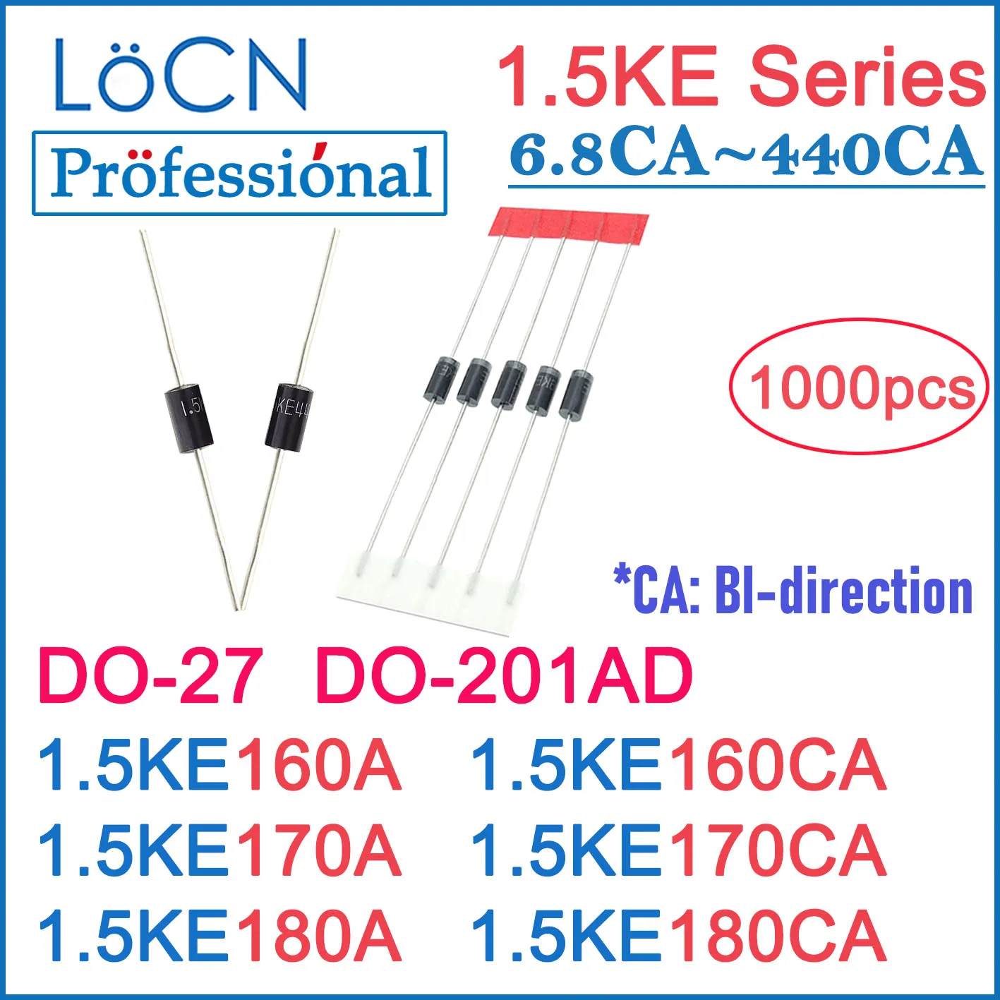 

LOCN 1000PCS DO-201AD DO-27 1.5KE 1.5KE160A 1.5KE160CA 1.5KE170A 1.5KE170CA 1.5KE180A 1.5KE180CA DIP TVS DIODES High quality