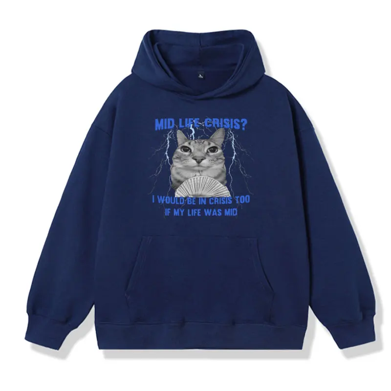 Mid Life Crisis Funny Cat in Motion Meme Print Hoodie Men Women's Fall/winter Fashion Long-sleeved Sweatshirt Oversized Pullover