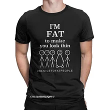 I Fat To Make You Look Thin Fat Joke camisetas para hombres, divertidas camisetas de algodón Premium, camisetas Harajuku de cuello redondo, ropa