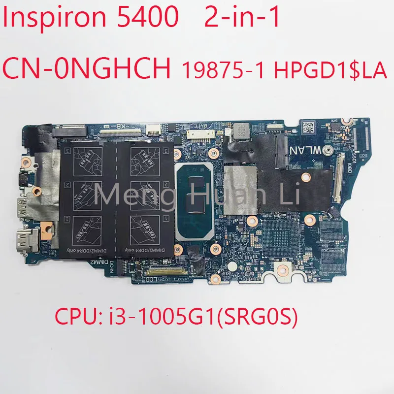 

Материнская плата 0NGHCH 5400 CN-0NGHCH 19875-1 HPGD1 для Dell Inspiron 5400 2 в 1 CPU:i3-1005G1(SRG0S) UMA DDR4 100% Test OK