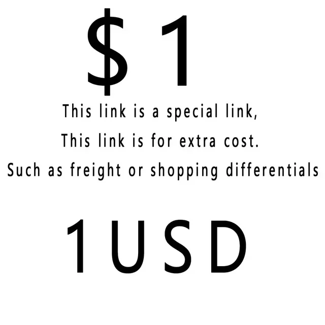 

wl Additional Pay on Your Order freight 1USD